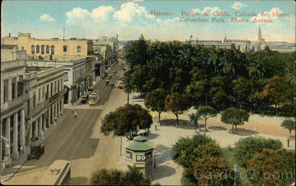 Columbus Park, Monte Avenue Havana Cuba