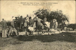 Dèhibat (650 kilom de Tunis) Les Puits des Affaires Indigènes Postcard