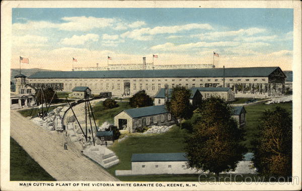 Main Cutting Plant of the Victoria White Granite Company Keene New Hampshire