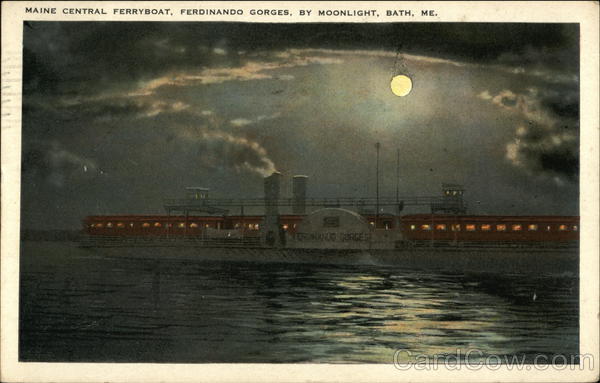 Maine Central Ferryboat, Ferdinando Gorges, By Moonlight Bath