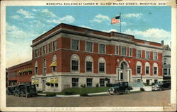 Municipal Building at Corner W 2nd and Walnut Streets Mansfield, OH Postcard Postcard Postcard