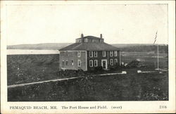 The Fort House and Field Pemaquid Beach, ME Postcard Postcard Postcard