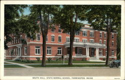 South Hall, State Normal School Farmington, ME Postcard Postcard Postcard