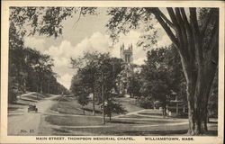 Main Street and Thompson Memorial Chapel Williamstown, MA Postcard Postcard Postcard