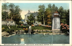 Whitlock Light, St. Croix River, Near Calais Maine and St. Stephen, N. B. Postcard