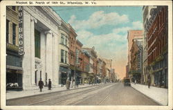 Market Street, North of 14th Street Wheeling, WV Postcard Postcard Postcard
