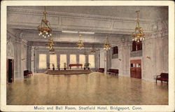 Music and Ball Room, Stratfield Hotel Bridgeport, CT Postcard Postcard Postcard