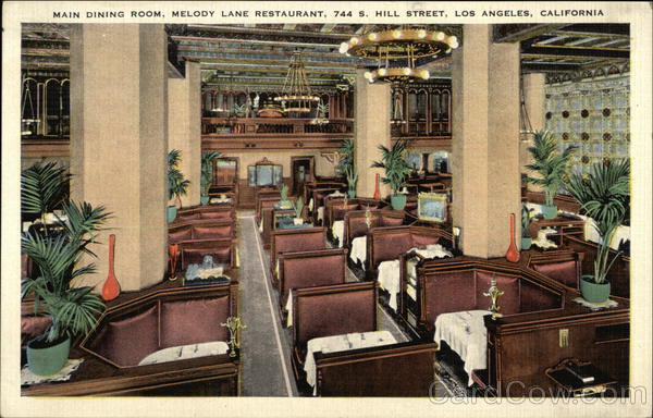 Main Dining Room, Melody Lane Restaurant, 744 S. Hill Street Los Angeles California
