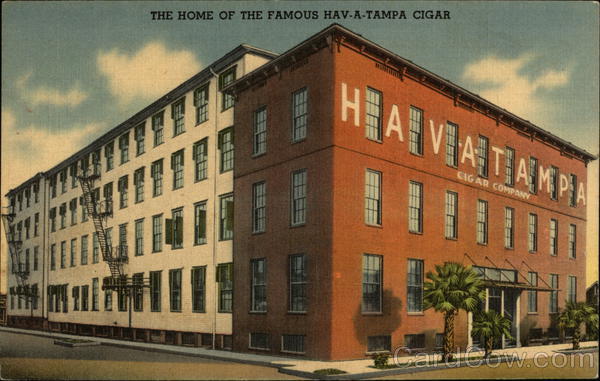 the Home of the Famous Hav-A-Tampa Cigar Florida