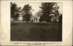 Shrine of Our lady of Martyrs, The Old Mission Site Auriesville, NY Postcard Postcard Postcard