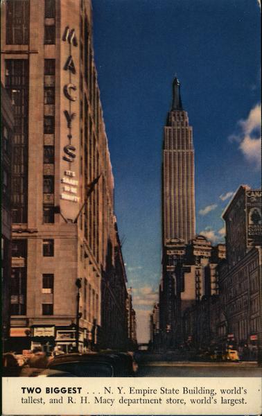 Two Biggest...Empire State Building, world's tallest, and R. H. Macy department store New York City