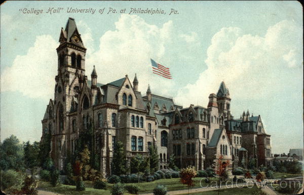 College Hall, University of Pennsylvania Philadelphia