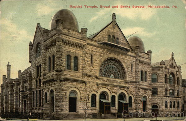 Baptist Temple, Broad and Berks Streets Philadelphia Pennsylvania
