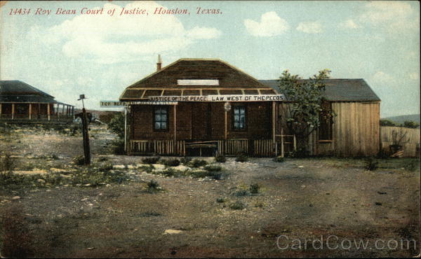 Roy Bean Court of Justice Houston Texas