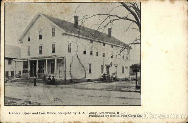 General Store and Post Office, occupied by OA Tobey Greenville Rhode Island