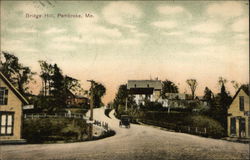 Bridge Hill Pembroke, ME Postcard Postcard Postcard