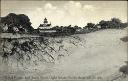 Sand Dunes and Point Pinos Lighthouse Sand Dunes and Point Pinos Lighthouse