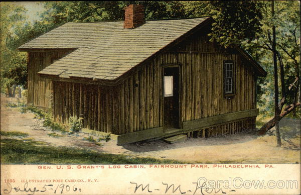 Gen. U.S. Grant's Log Cabin, Fairmount Park Philadelphia Pennsylvania