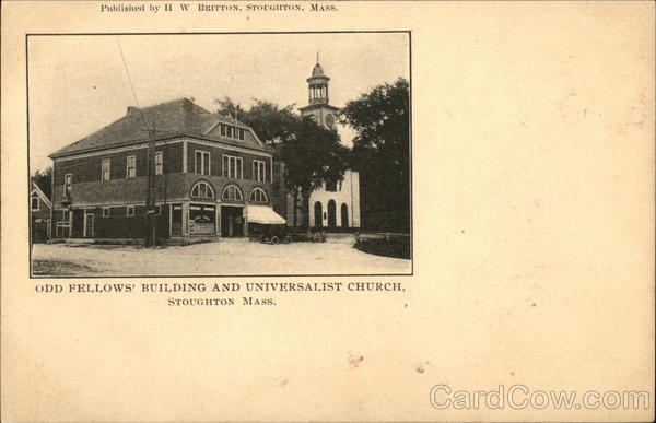 Odd Fellows' Building and Universalist Church Stoughton Massachusetts