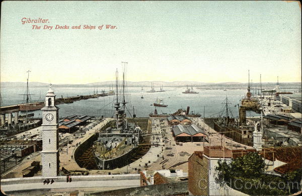 Dry Docks and Ships of War Gibraltar Spain