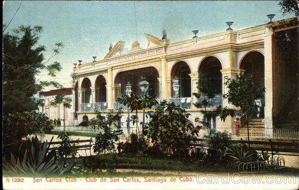 San Carlos Club (Club de San Carlos) Santiago de Cuba