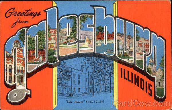 Greetings from Galesburg Illinois