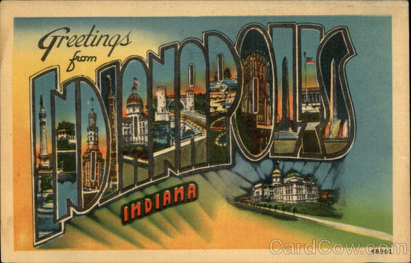 Greetings from Indianapolis