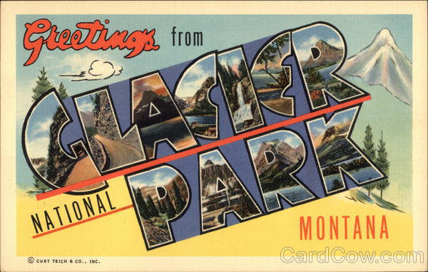 Greetings From Glacier National Park Montana