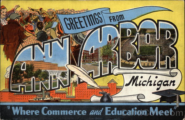 Greetings from Ann Arbor, Michigan