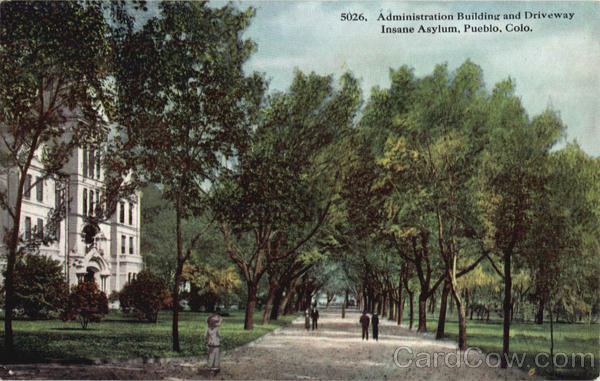 Administration Building And Driveway , Insane Asylum Pueblo Colorado