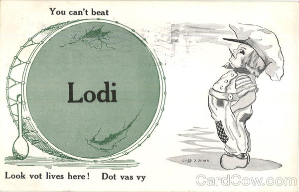 You Can't Beat Lodi California