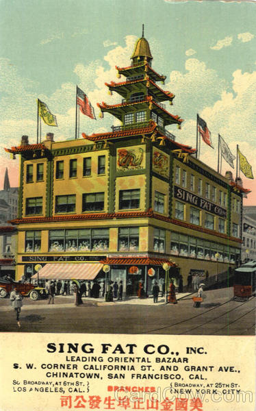 Sing Fat Co., Inc., Chinatown Panama Pacific San Francisco California