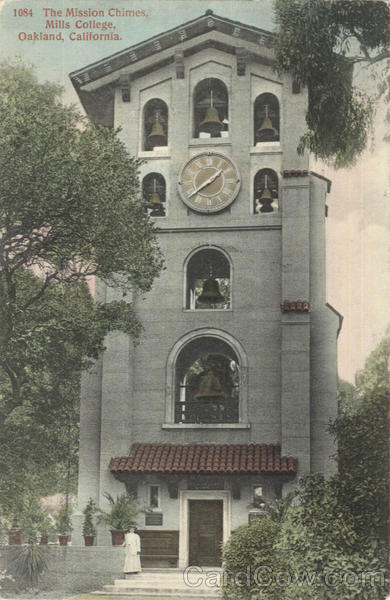 The Mission Chimes , Mills College Oakland California