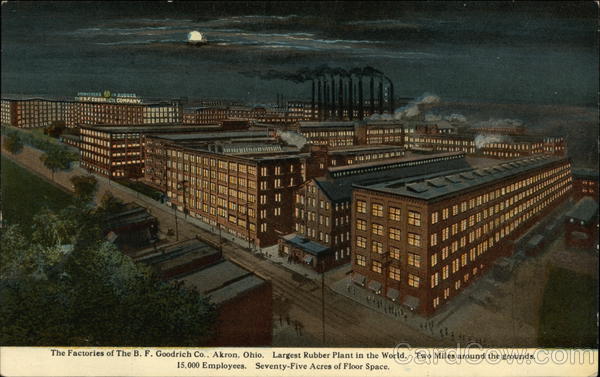 The Factories of B.F. Goodrich Co. Akron Ohio