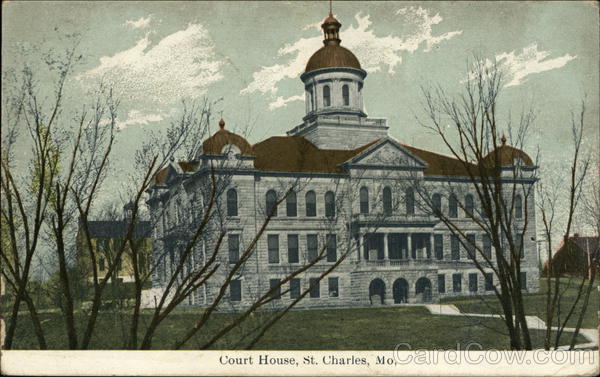 Court House and Grounds St. Charles Missouri