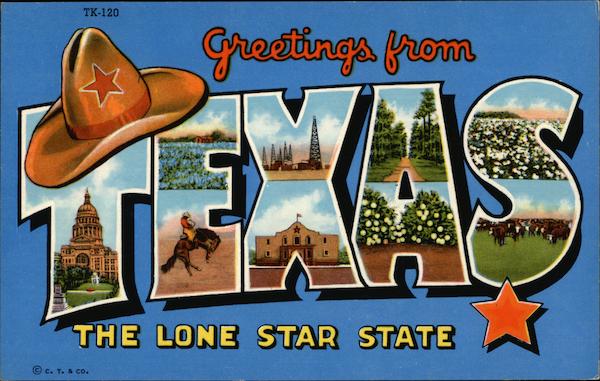 Greetings from Texas - The Lone Star State
