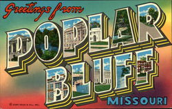 Greetings from Poplar Bluff Missouri Postcard Postcard Postcard