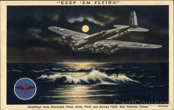 Keep 'em Flying San Antonio Texas