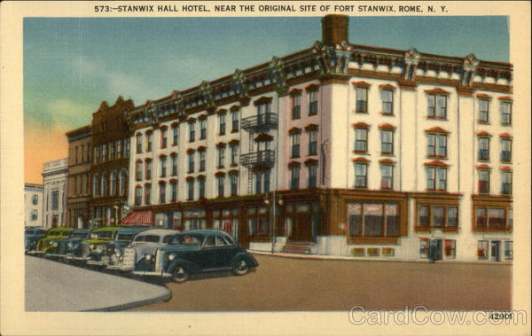 Stanwix Hall Hotel, Near the Original Site of Fort Stanwix Rome New York