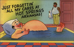 Just forgettin' all my cares at Hot Springs Arkansas Hot Springs National Park, AR Postcard Postcard Postcard