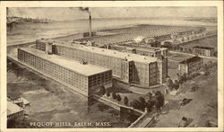 Pequot Mills, Salem, Mass. Pequot Mills, Salem, Mass.