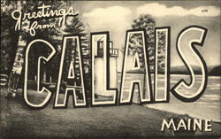 Greetings from Calais, Maine Postcard Postcard Postcard