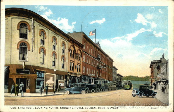 Center Street, Looking North, Showing Hotel Golden Reno Nevada