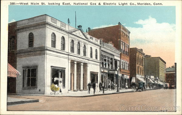 West Main Street Looking East, National Gas & Electric Light Co. Meriden Connecticut