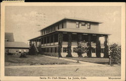 Santa Fe Club House La Junta, CO Postcard Postcard Postcard