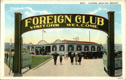 Foreign Club Tijuana, Mexico Postcard Postcard Postcard