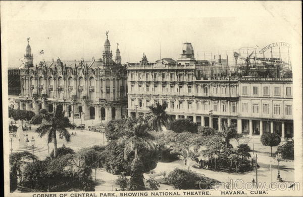 Corner of Central Park, Showing National Theatre Havana Cuba