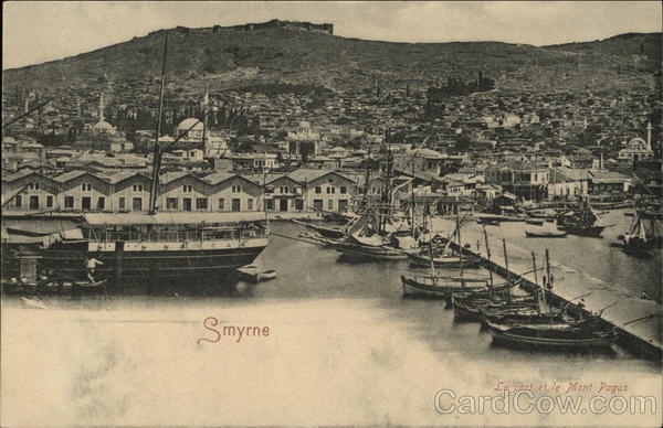Smyrne - Le Port et le Mont Pagus Smyrna Turkey Greece, Turkey, Balkan States