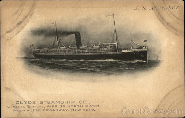 Clyde Steamship Co., SS Arapahoe New York