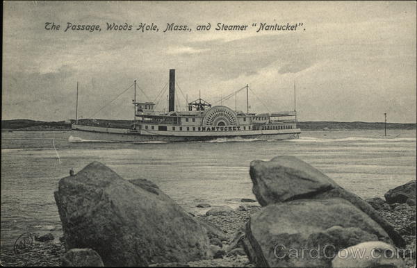 The Passage and Steamer Nantucket Woods Hole Massachusetts